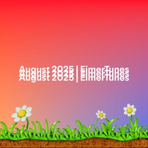 August 2025 | EimerTunes