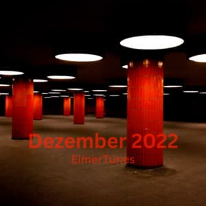 Dezember 2022 | EimerTunes
