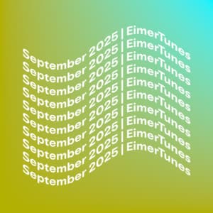 September 2025 | EimerTunes