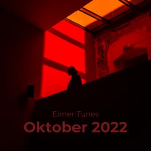 Oktober 2022 | EimerTunes