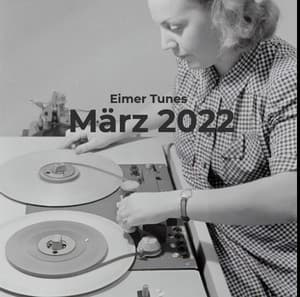 März 2022 | EimerTunes 